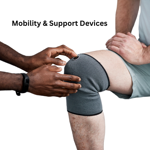 Mobility & Support Devices